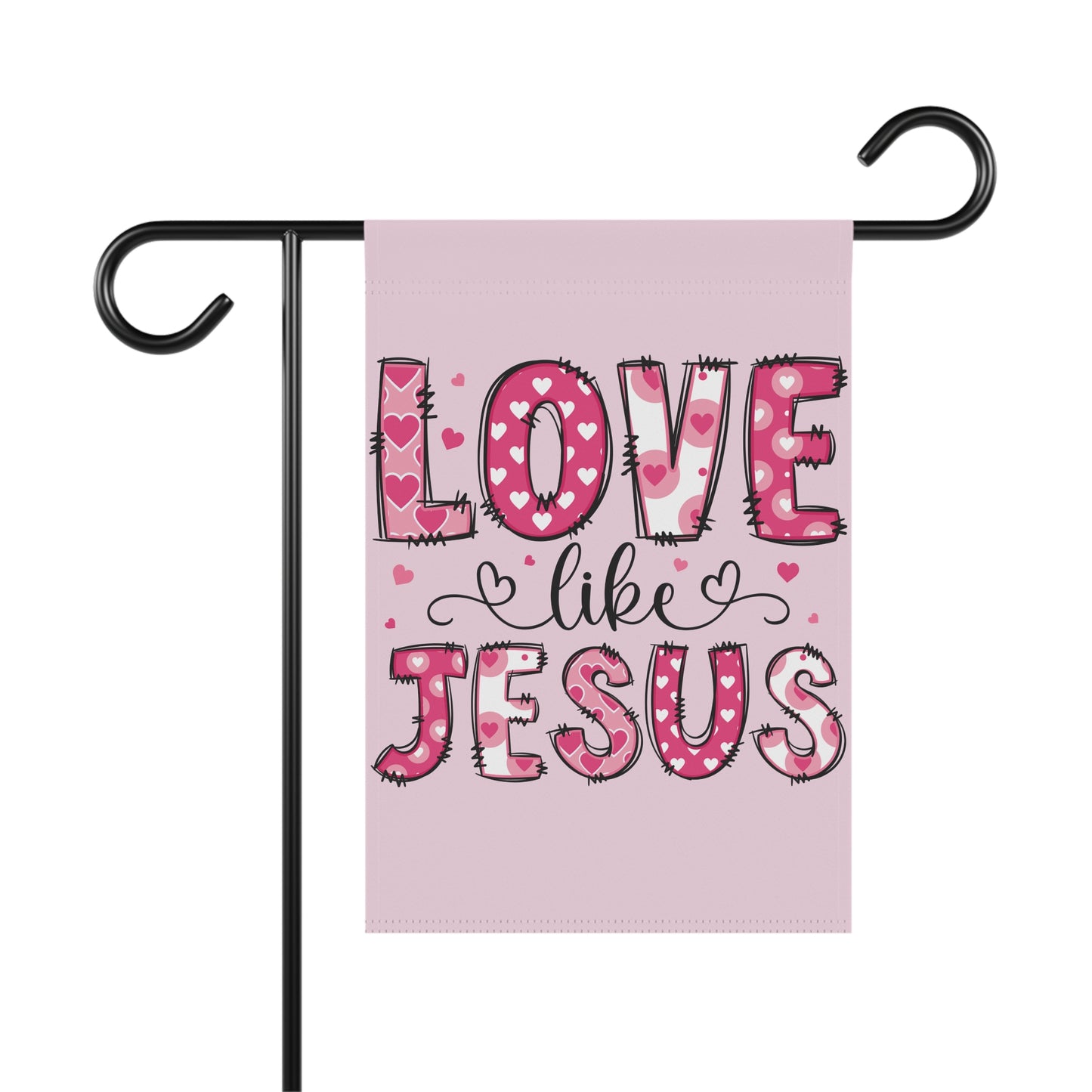 Christian Love Like Jesus garden flag, pink hand-drawn LOVE LIKE JESUS lettering with hearts on pale pink background