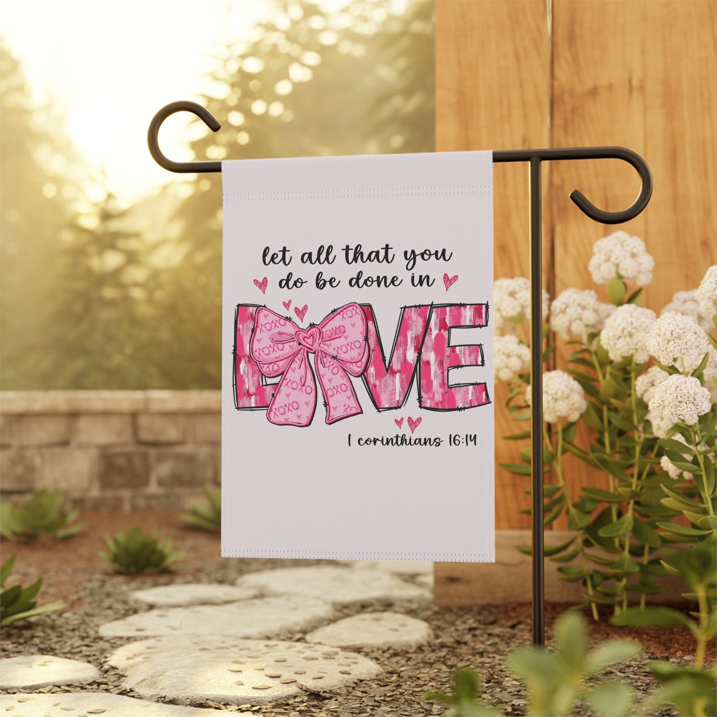 Christian Valentine Garden Flag Let All That You Do Be Done In Love