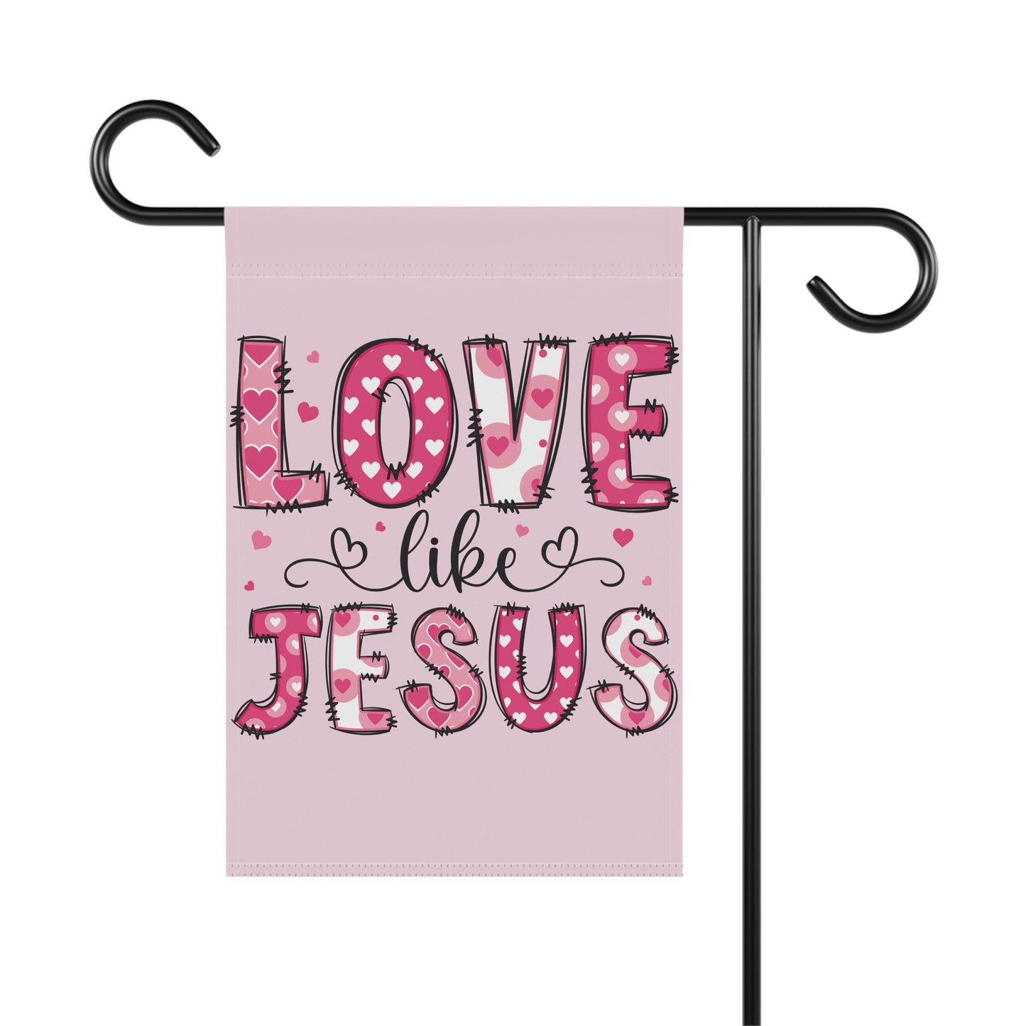 Christian Love Like Jesus garden flag, pink hand-drawn LOVE LIKE JESUS lettering with hearts on pale pink background