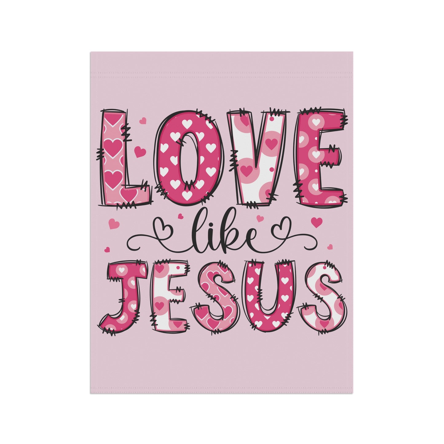 Christian Valentines yard flag that says Love Like Jesus, hanging on garden flag stand in front yard