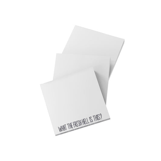 Funny Sticky Notes – What The Fresh Hell