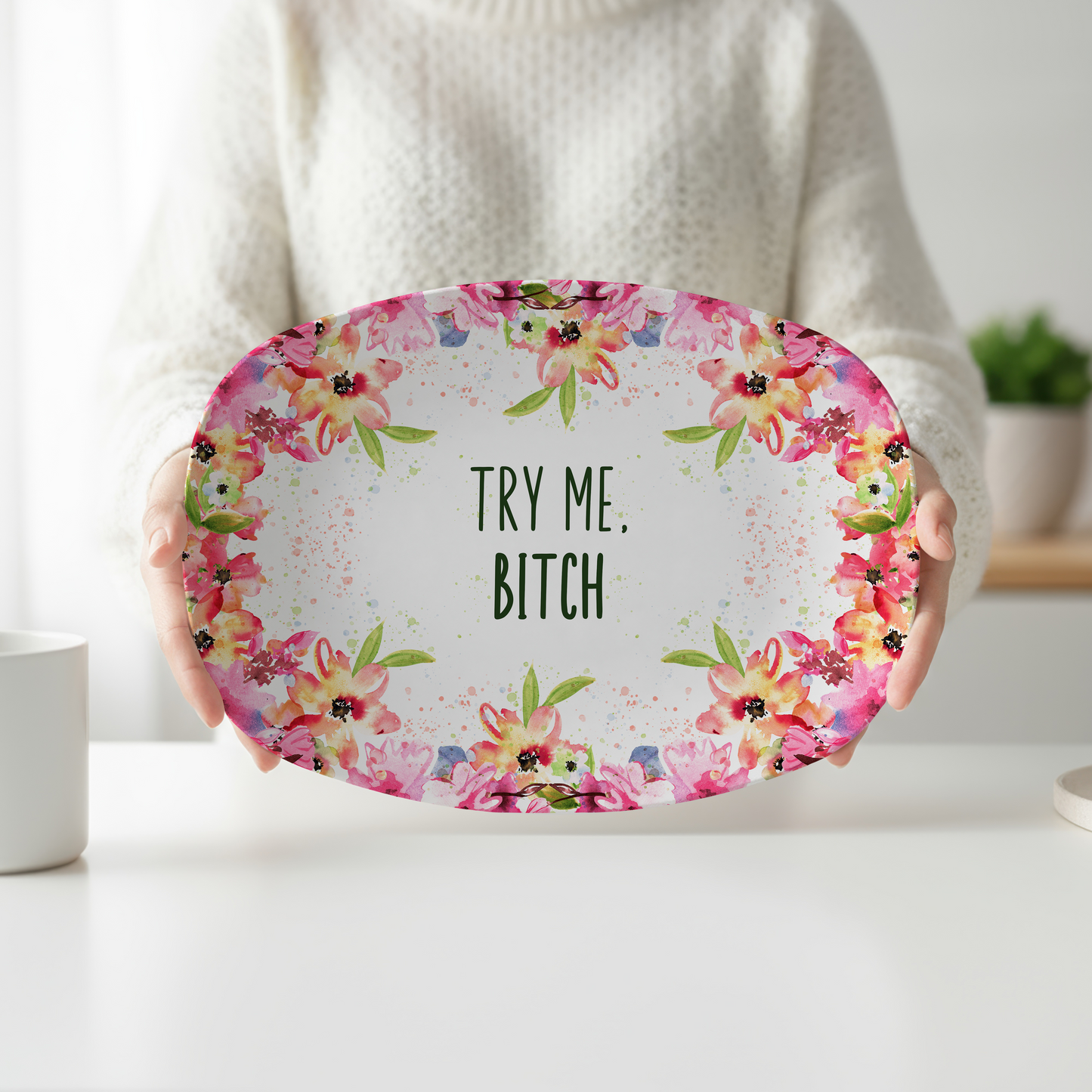 Try Me, Bitch Funny Serving Platter | Sassy Floral Tray | Sarcastic Hostess Gift | Bold Kitchen Decor